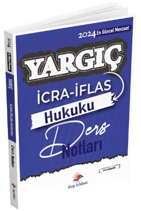 2024 Yargıç İcra İflas Hukuku Ders Notları Dizgi Kitap Yayınları