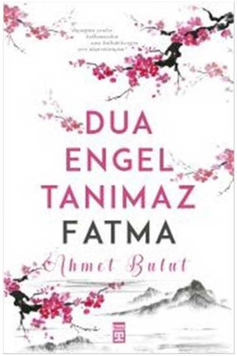 Dua Engel Tanımaz Fatma Timaş Yayınları