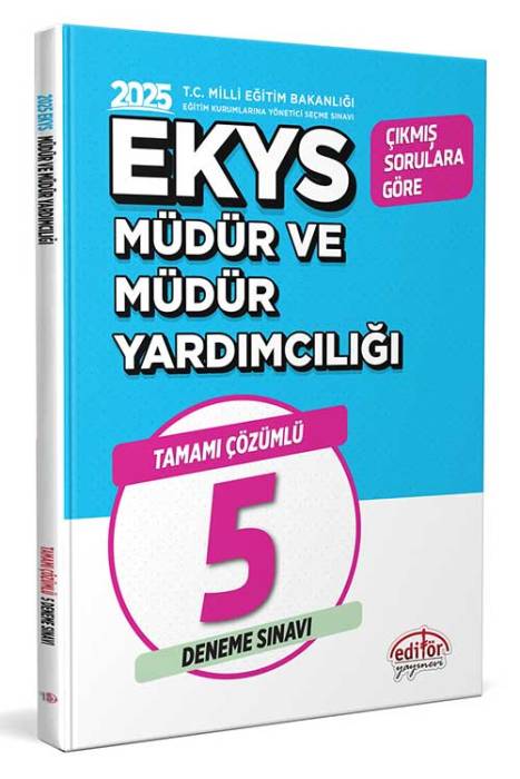 2025 MEB EKYS Müdür ve Yardımcılığı 5 Deneme Çözümlü Editör Yayınları