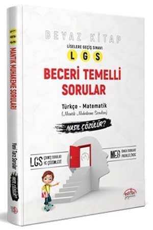 Editör 8. Sınıf LGS Beceri Temelli Sorular Nasıl Çözülür Beyaz Kitap Editör Yayınları