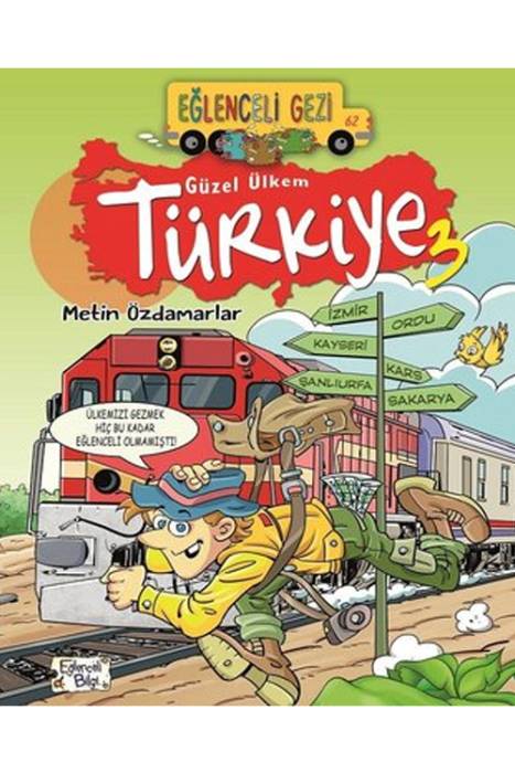 Eğlenceli Gezi Güzel Ülkem Türkiye 3 Eğlenceli Bilgi Yayınları