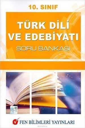 Fen Bilimleri 10. Sınıf Türk Dili ve Edebiyatı Soru Bankası Fen Bilimleri Yayıncılık