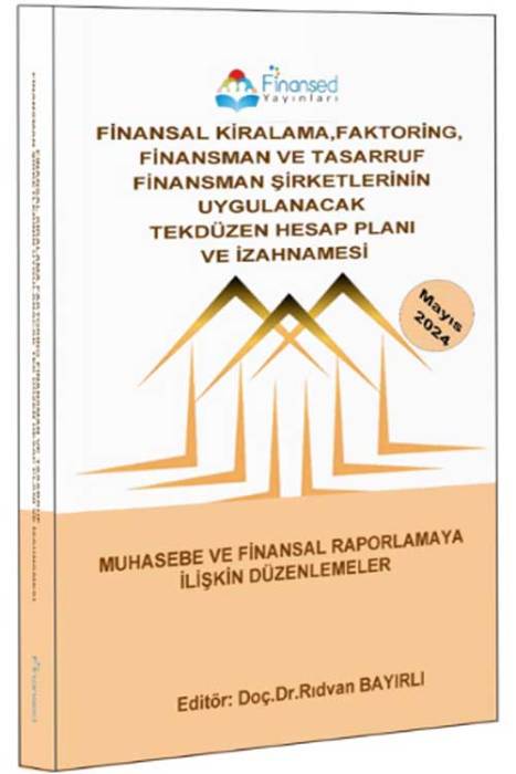 Finansal Kiralama Faktoring Finansman ve Tasarruf Finansman Şirketlerinin Uygulanacak Tek Düzen Hesap Planı ve İzahnamesi Finansed Yayınları