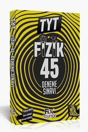 Fix TYT Fizik 45 Denemeleri Fix Yayınları