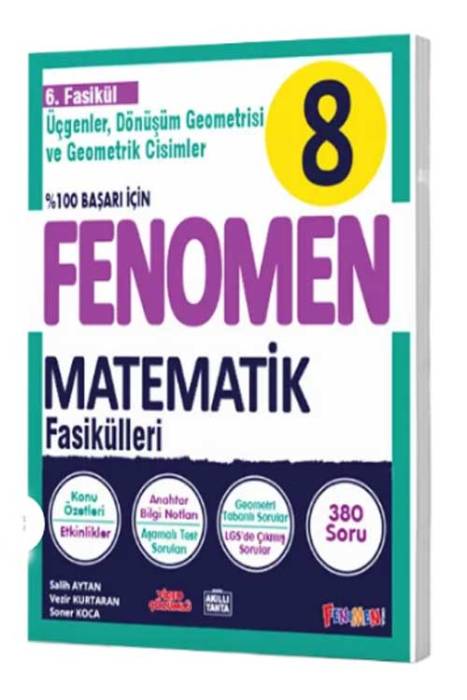 FENOMEN 8 Matematik 6 .Fasikül Üçgenler Dönüşüm Geometrisi ve Geometrik Cisimler Fenomen Yayınları