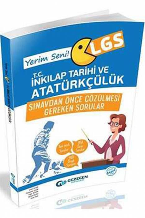 Gezegen Yerim Seni LGS T.C. İnkılap Tarihi ve Atatürkçülük Sınavdan Önce Çözülmesi Gereken Sorular Gezegen Yayınları