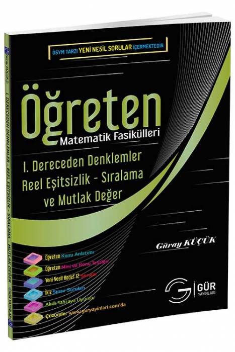 Gür Matematik Fasikülleri 1. Dereceden Denklemler Reel Eşitsizlik Sıralama Mutlak Değer Öğreten Konu Anlatımlı Gür Yayınları