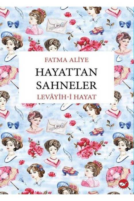 Hayattan Sahneler Levayih-i Hayat Beyaz Balina Yayınları