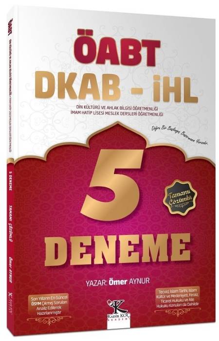 Kadir Koç Akademi ÖABT Din Kültürü ve İHL Meslek Dersleri Öğretmenliği 5 Deneme Çözümlü - Ömer Aynur Kadir Koç Akademi