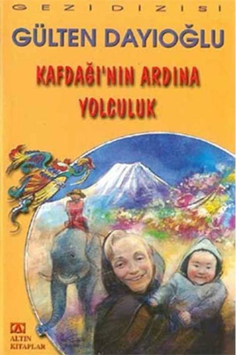 Kafdağının Ardına Yolculuk Altın Kitaplar