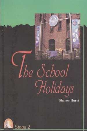 Kapadokya İngilizce Hikaye The School Holidays Stage 2 Sharon Hurst Kapadokya Yayınları