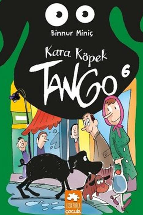 Kara Köpek Tango 6 Eksik Parça Yayınları