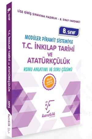 Karekök 8. Sınıf T.C. İnkılap Tarihi ve Atatürkçülük MPS Konu Anlatımı ve Soru Çözümü Karekök Yayınları