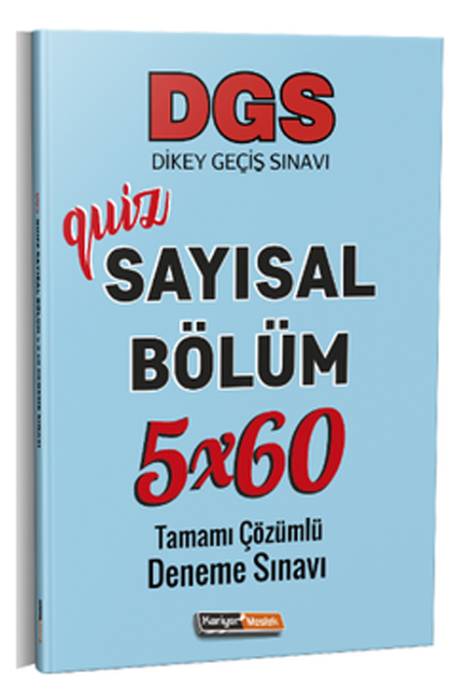 Kariyer Meslek 2021 Quiz DGS Sayısal Bölüm Tamamı Çözümlü 5x60 Deneme Sınavı Kariyer Meslek Yayınları