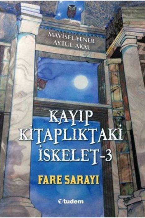 Kayıp Kitaplıktaki İskelet 3-Fare Sarayı Tudem Yayınları