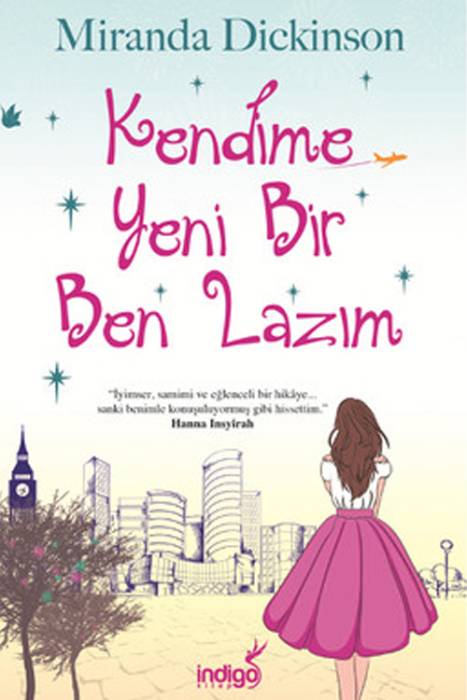 Kendime Yeni Bir Ben Lazım İndigo Kitap