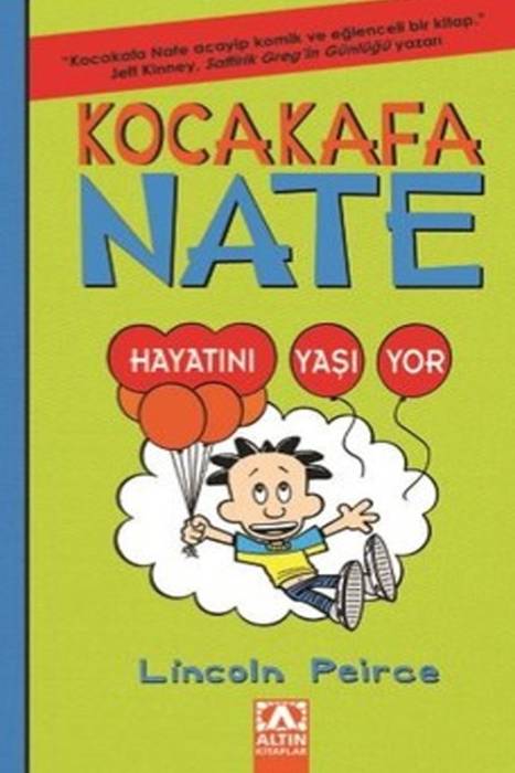 Kocakafa Nate Hayatını Yaşıyor Altın Kitaplar