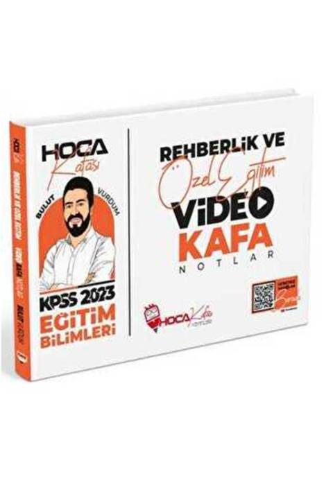 2023 KPSS Eğitim Bilimleri Rehberlik ve Özel Eğitim Video Ders Notları Hoca Kafası Yayınları