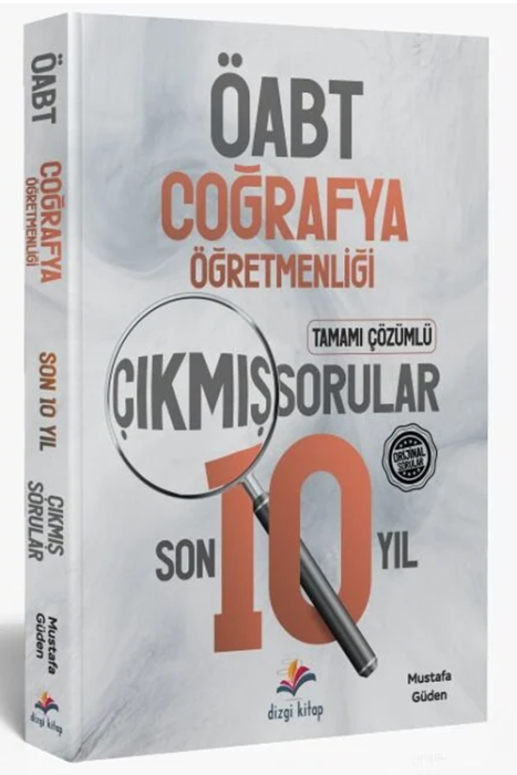 KPSS ÖABT Coğrafya Öğretmenliği Son 10 Yıl Çözümlü Orjinal Çıkmış Sınav Soruları Dizgi Kitap Yayınları