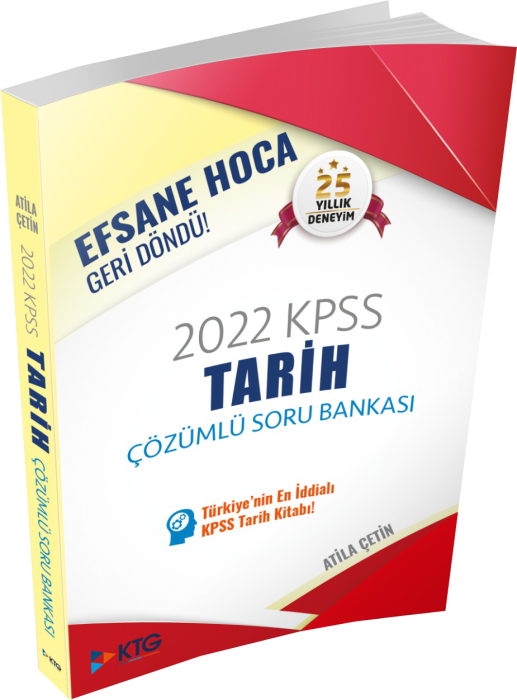 KTG 2022 KPSS Tarih Soru Bankası Çözümlü - Atila Çetin KTG Yayınları