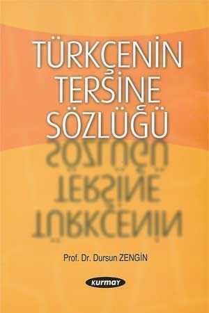 Kurmay Türkçenin Tersine Sözlüğü Kurmay Yayınları