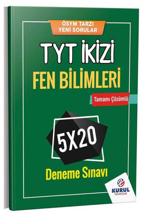 Kurul TYT İkizi Fen Bilimleri Tamamı Çözümlü 5 x 40 Deneme Sınavı Kurul Yayıncılık