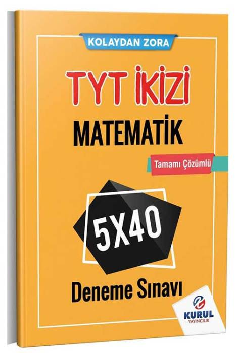 Kurul TYT İkizi Matematik Tamamı Çözümlü 5 x 40 Deneme Sınavı Kurul Yayıncılık