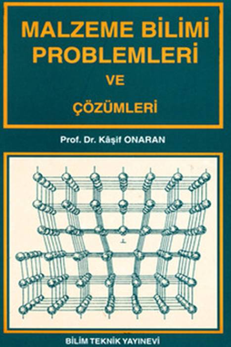 Malzeme Bilimi Problemleri ve Çözümleri Bilim Teknik Yayınevi