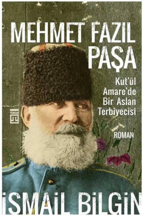 Mehmet Fazıl Paşa-Kut'ül Amare'de Bir Aslan Terbiyecisi