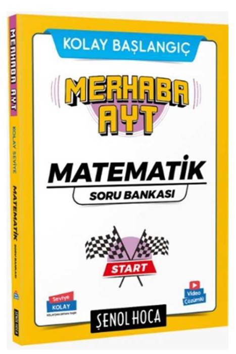 Merhaba AYT Matematik Soru Bankası Şenol Hoca Yayınları