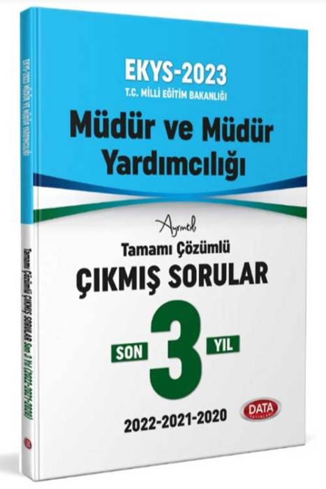 2023 Milli Eğitim Bakanlığı Müdür ve Müdür Yardımcılığı EKYS 3 Yıl Çıkmış Sorular ve Çözümler Data Yayınları