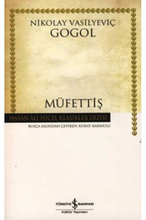 Müfettiş - Hasan Ali Yücel Klasikleri İş Bankası Kültür Yayınları