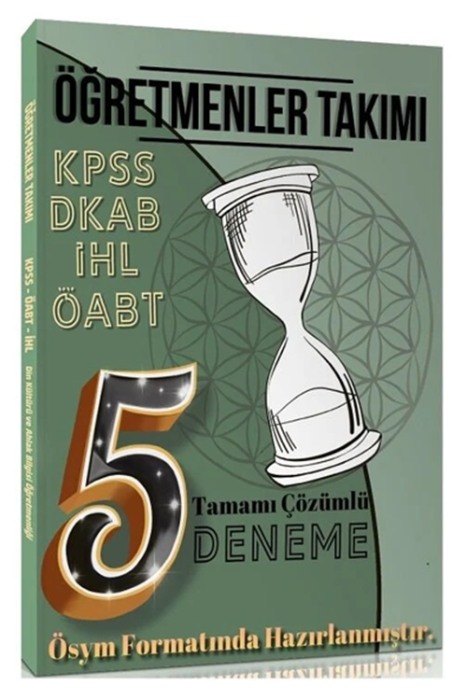 ÖABT Din Kültürü ve Ahlak Bilgisi Öğretmenliği 5 Deneme Çözümlü Öğretmenler Takımı