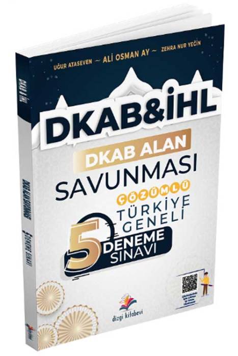 ÖABT DKAB Din Kültürü ve Ahlak Bilgisi, İHL Öğretmenliği Türkiye Geneli Alan Savunması 5 Deneme Çözümlü Dizgi Kitap Yayınları