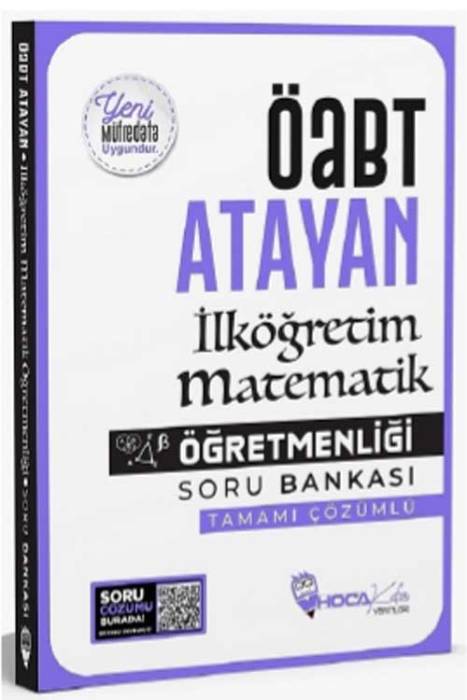 ÖABT İlköğretim Matematik Öğretmenliği Atayan Soru Bankası Çözümlü Hoca Kafası Yayınları