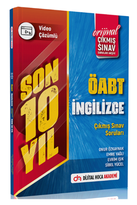 ÖABT İngilizce Öğretmenliği Son 10 Yıl Çıkmış Sorular Video Çözümlü Dijital Hoca Akademi Yayınları