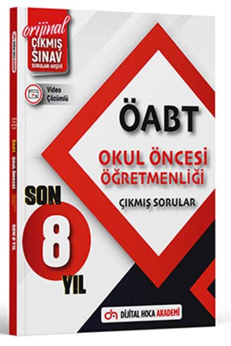 2024 ÖABT Okul Öncesi Son 8 Yıl Orijinal Çıkmış Sınav Soruları Video Çözümlü Dijital Hoca Akademi Yayınları