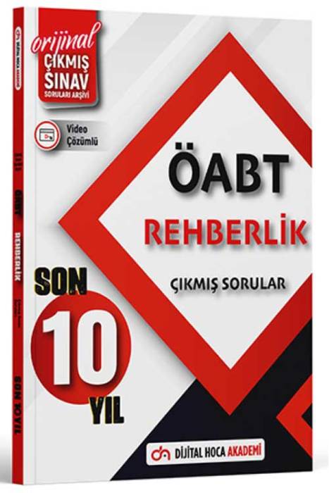 ÖABT Rehberlik Son 10 Yıl Orijinal Çıkmış Sınav Soruları Video Çözümlü Dijital Hoca Akademi Yayınları