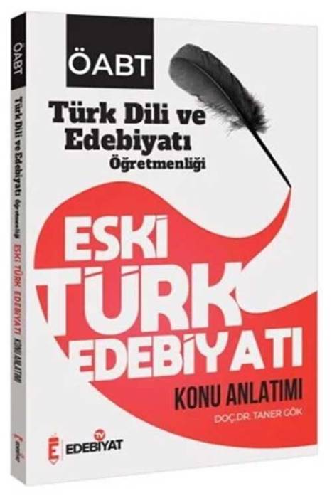 ÖABT Türk Dili ve Edebiyatı Eski Türk Edebiyatı Konu Anlatımı Edebiyat TV Yayınları