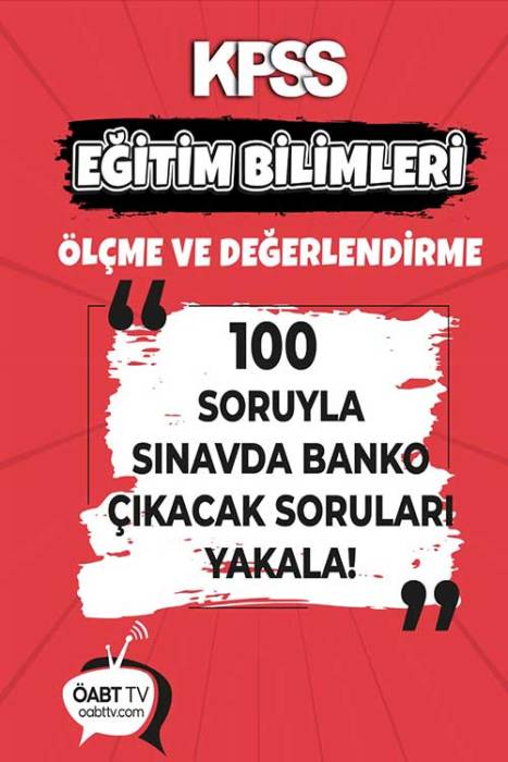 ÖABT TV KPSS Eğitim Bilimleri Ölçme ve Değerlendirme Çözümlü 100 Soru ÖABT TV Yayınları