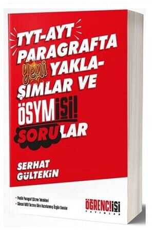 Öğrenci İşi YKS TYT AYT Paragrafta Yeni Yaklaşımlar ve Ösym İşi Sorular Öğrenci İşi Yayınları