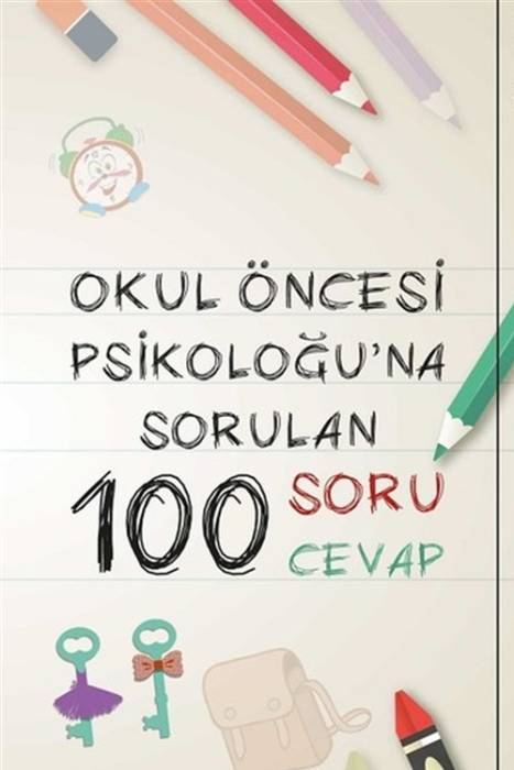 Okul Öncesi Psikoloğu'na Sorulan 100 Soru Cevap Sola Unitas