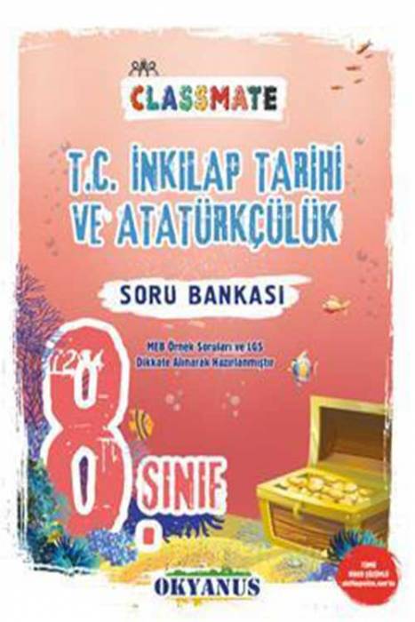 Okyanus 8. Sınıf LGS Classmate T. C. İnkilap Tarihi Ve Atatürkçülük Soru Bankası Okyanus Yayınları