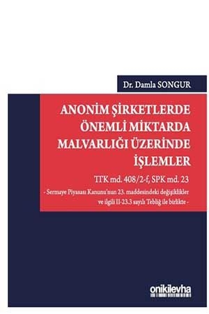 On İki Levha Anonim Şirketlerde Önemli Miktarda Malvarlığı Üzerinde İşlemler On İki Levha Yayıncılık