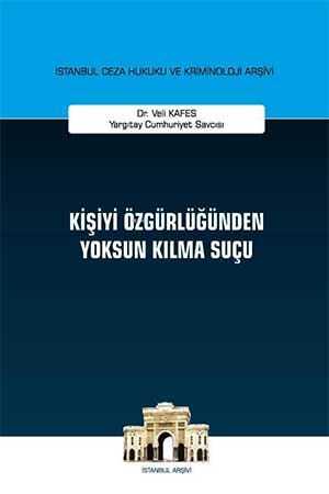 On İki Levha Kişiyi Özgürlüğünden Yoksun Kılma Suçu On İki Levha Yayıncılık