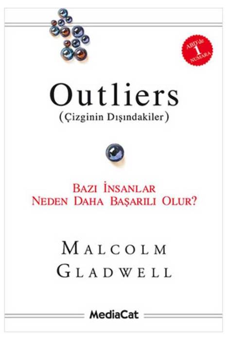 Outliers (Çizginin Dışındakiler)-Bazı İnsanlar Neden Daha Başarılı Olur?