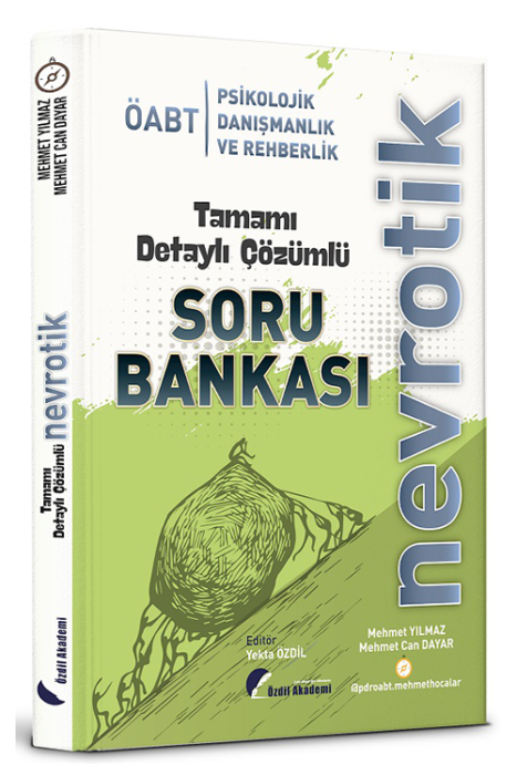 ÖABT Psikolojik Danışmanlık ve Rehberlik Nevrotik Soru Bankası Çözümlü Özdil Akademi Yayınları