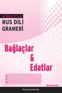 Palme A'dan Z'ye Rus Dili Grameri Bağlaçlar ve Edatlar Palme Yayınevi