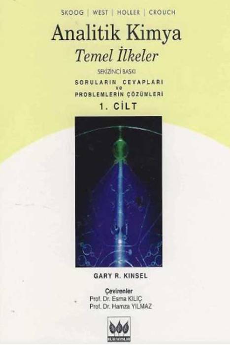 Bilim Analitik Kimya Temel İlkeler - Soruların Cevapları ve Problemlerin Çözümleri Cilt 1