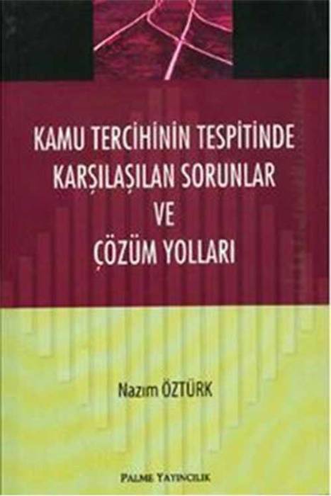 Palme Kamu Tercihinin Tespitinde Karşılaşılan Sorunlar ve Çözüm Yolları